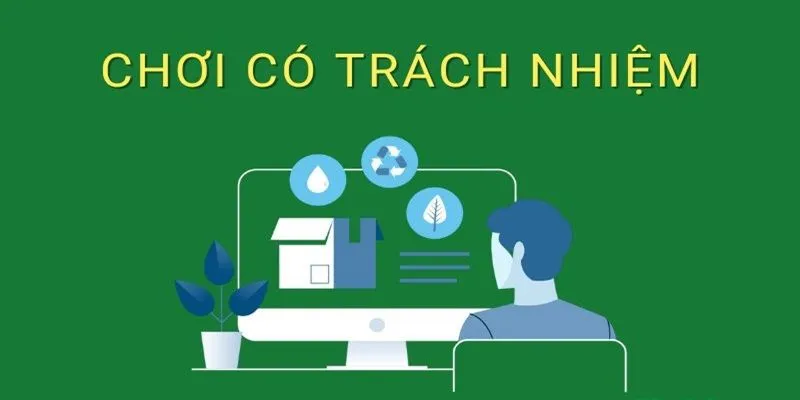 Tầm quan trọng của cách cá cược chơi có trách nhiệm 