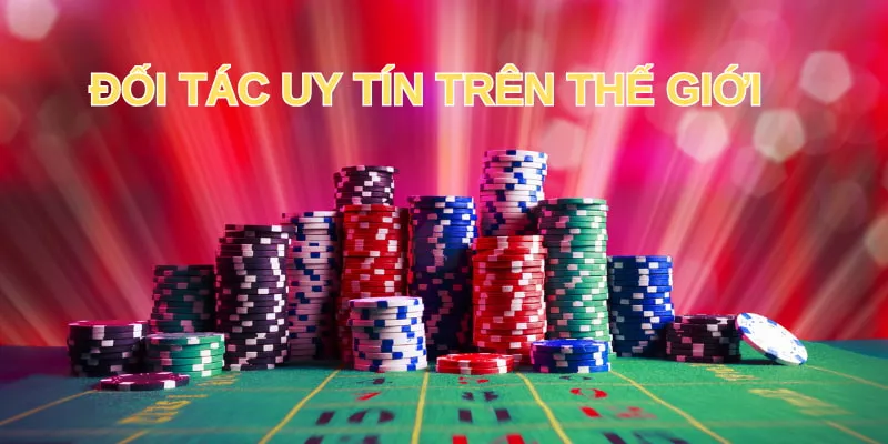 Rất nhiều thương hiệu đang hợp tác với sân chơi casino của nhà cái